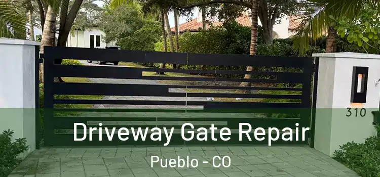 Driveway Gate Repair Pueblo - CO